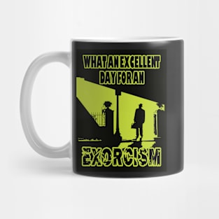 What an excellent day Mug